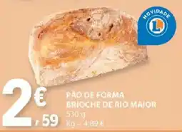 E.Leclerc Pão de forma brioche de rio maior promoção