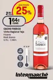 Intermarché Cacho fresco - vinho regional tejo promoção