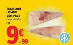 E.Leclerc Tamboril lombo sem pele promoção