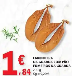 E.Leclerc Farinheira da guarda com pão fumeiros da guarda promoção
