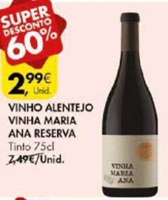 Pingo Doce Vinho Alentejo Vinha Maria Ana Reserva 75cl promoção