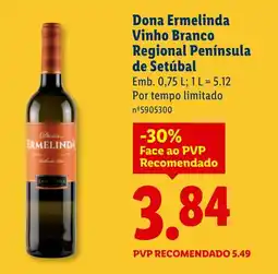 Lidl Dona Ermelinda Vinho Branco Regional Península de Setúbal promoção