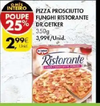 Pingo Doce Pizza Prosciutto Funghi Ristorante Dr. Oetker 350g promoção