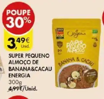 Pingo Doce Super Pequeno Almoço de Banana & Cacau Energia 300g promoção