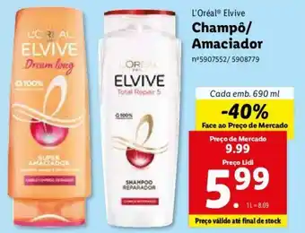 Lidl L'Oreal Elvive Champô/Amaciador 690ml promoção