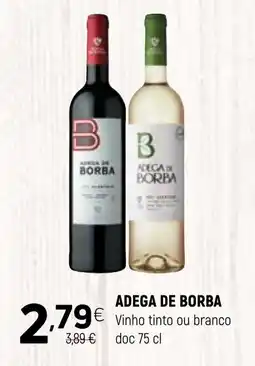 ADEGA DE BORBA Vinho tinto ou branco doc
