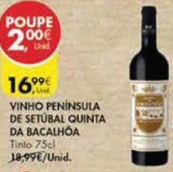 Pingo Doce Vinho Península de Setúbal Quinta da Bacalhõa 75cl promoção