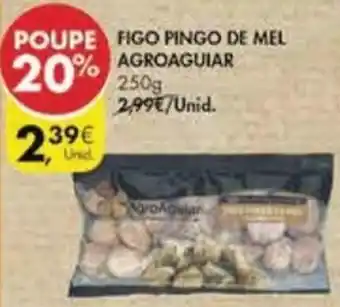 Figo Pingo de Mel Agroaguiar 250g