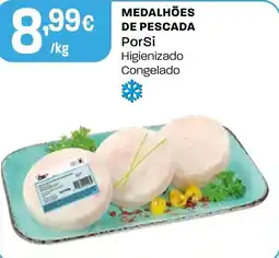 Intermarché Medalhões de pescada porsi promoção