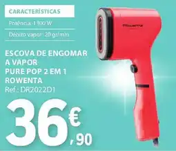 E.Leclerc Escova de engomar a vapor pure pop 2 em 1 rowenta promoção