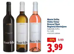 Lidl Monte Velho Vinho Tinto/ Branco/Rosé Regional Alentejano promoção