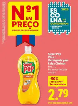 Lidl Super Pop Plus + Detergente para Loiça Citrinos promoção