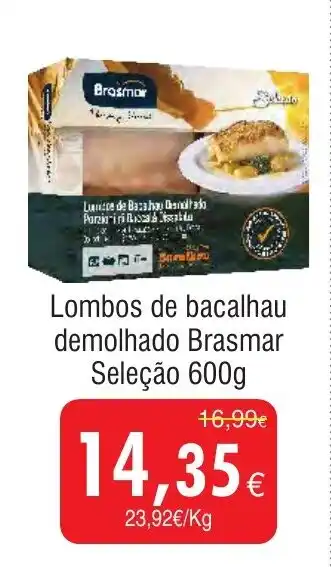 Froiz Lombos de bacalhau demolhado Brasmar Seleção promoção