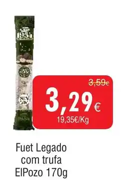 Froiz Fuet Legado com trufa ElPozo promoção