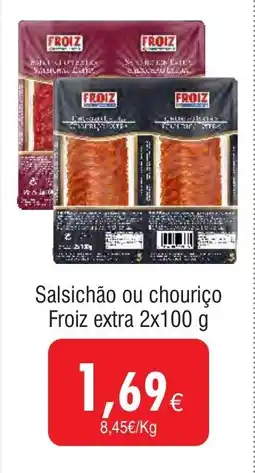 Froiz Salsichão ou chouriço Froiz extra promoção