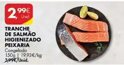 Pingo Doce Tranche de salmão higienizado peixaria congelado promoção
