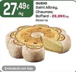 Intermarché Queijo Saint Albray, Chaumes; Boffard promoção