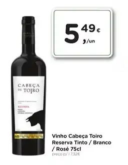 Aqui é fresco Vinho Cabeça Toiro Reserva Tinto / Branco / Rosé promoção