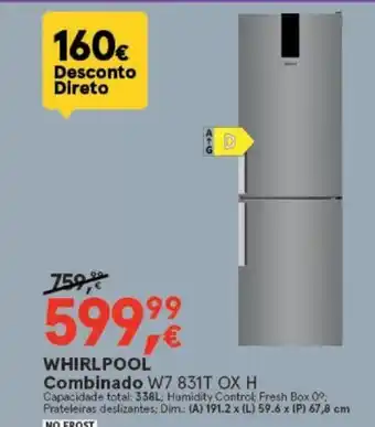 WHIRLPOOL Combinado W7 831T OX H