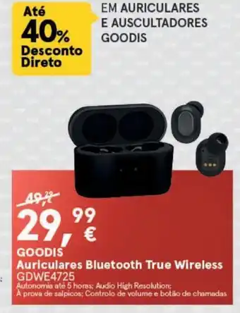 Worten GOODIS Auriculares Bluetooth True Wireless GDWE4725 promoção