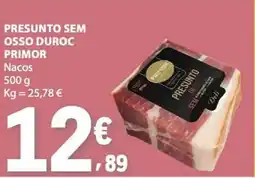 E.Leclerc Presunto sem osso duroc primor promoção