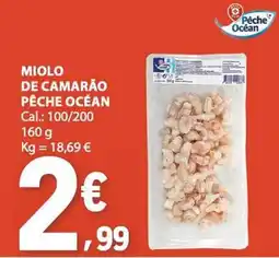 E.Leclerc Miolo de camarão pêche océan promoção