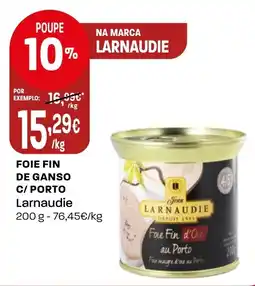 Intermarché Foie fin de ganso c/ porto Larnaudie promoção