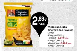 Intermarché Tortilla chips Intermarche des Saveurs promoção