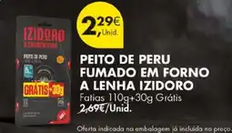 Pingo Doce Peito de peru fumado em forno a lenha izidoro promoção
