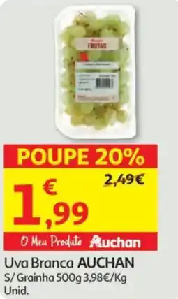 Auchan Uva Branca AUCHAN S/Grainha promoção