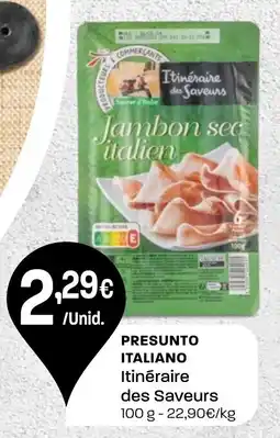 Intermarché Presunto italiano Itinéraire des Saveurs promoção