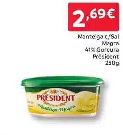 Amanhecer Manteiga c/Sal Magra 41% Gordura Président promoção