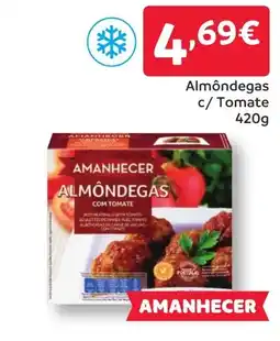 Amanhecer Almôndegas c/ Tomate promoção