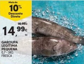 Continente Garoupa Legítima Prquena 0,7-3kg Fresca promoção