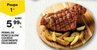 Continente Pernil de Porco Slow Cooked Continente Fácil&Bom promoção