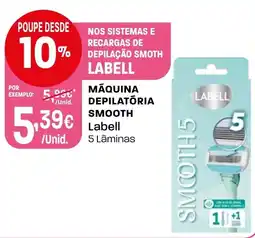 Intermarché Máquina depilatória smooth Labell promoção