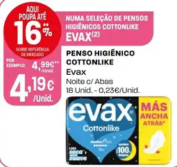 Intermarché Penso higiénico cottonlike Evax promoção