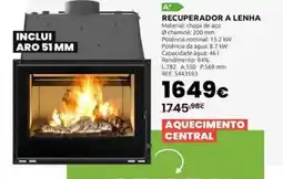 Casa Peixoto Recuperador a lenha promoção