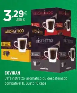 Coviran COVIRAN Café ristretto, aromático ou descafeinado compatível D. Gusto promoção