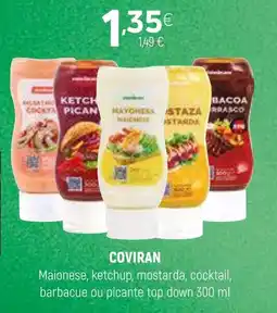 Coviran COVIRAN Maionese, ketchup, mostarda, cocktail, barbacue ou picante top down promoção