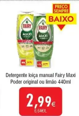 Froiz Detergente loiça manual Fairy Maxi Poder original ou limão promoção