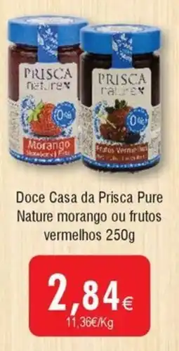 Froiz Doce Casa da Prisca Pure Nature morango ou frutos vermelhos promoção