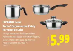 Lidl LIVARNO home Tacho/ Caçarola com Cabo/ Fervedor de Leite promoção