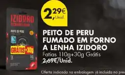 Pingo Doce Peito de peru fumado em forno a lenha izidoro promoção