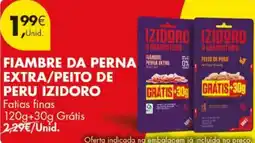 Pingo Doce Fiambre da perna peret extra/peito de peru izidoro promoção
