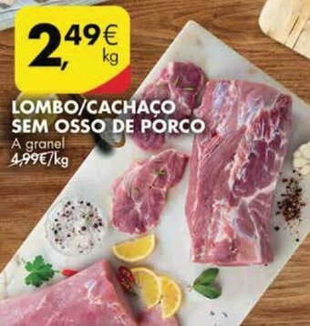 Pingo Doce Lombo/Cachaço Sem Osso de Porco promoção