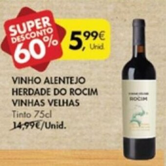 Pingo Doce Vinho Alentejo Herdade do Rocim Vinhas Velhas 75cl promoção