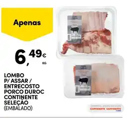 Continente Lombo p/assar / entrecosto porco duroc continente seleçao (embalado) promoção