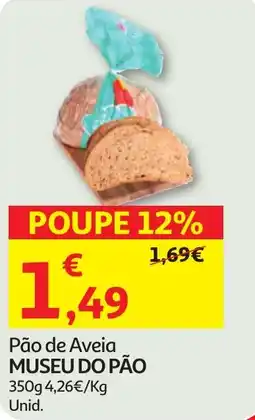 Minipreço Pão de Aveia MUSEU DO PÃO promoção