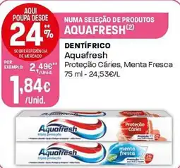 Intermarché Dentifrico Aquafresh promoção